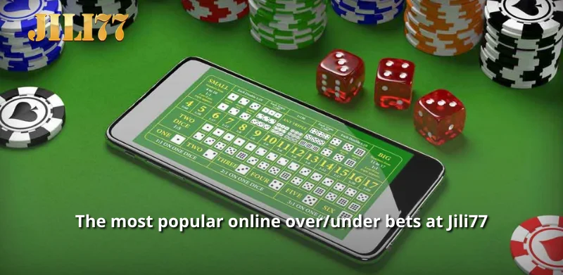 The most popular online over/under bets at Jili77